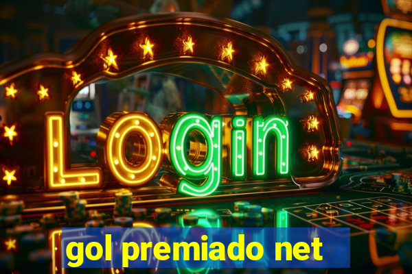 gol premiado net - Riches